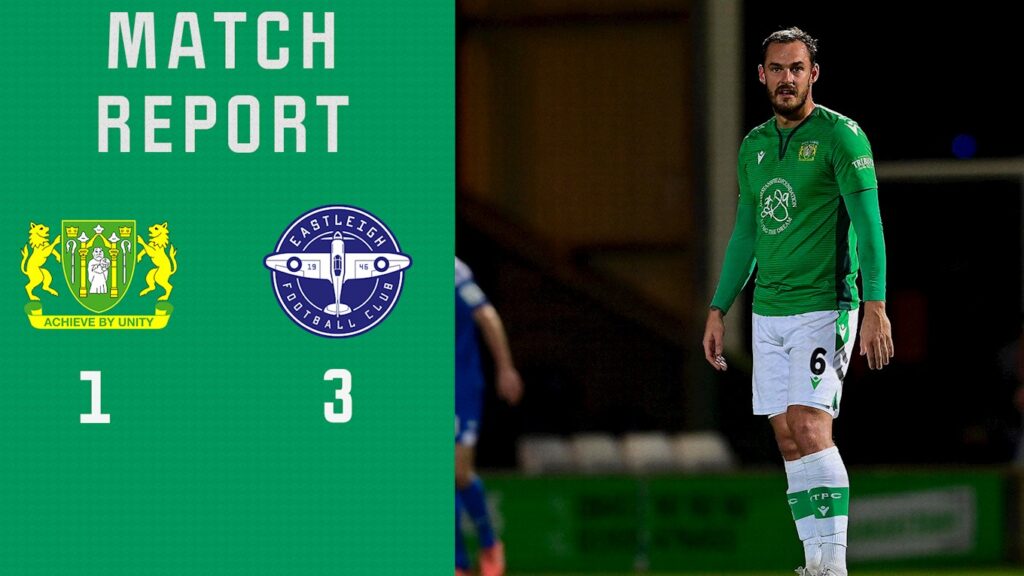 REPORT | Yeovil Town 1 – 3  Eastleigh