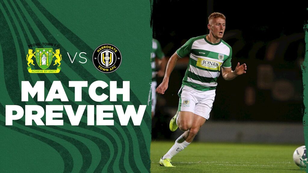 PREVIEW | Yeovil Town vs Boreham Wood