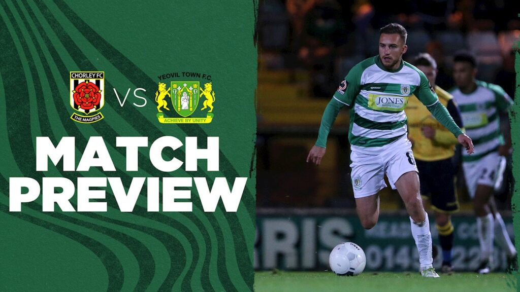 PREVIEW | Chorley vs Yeovil Town