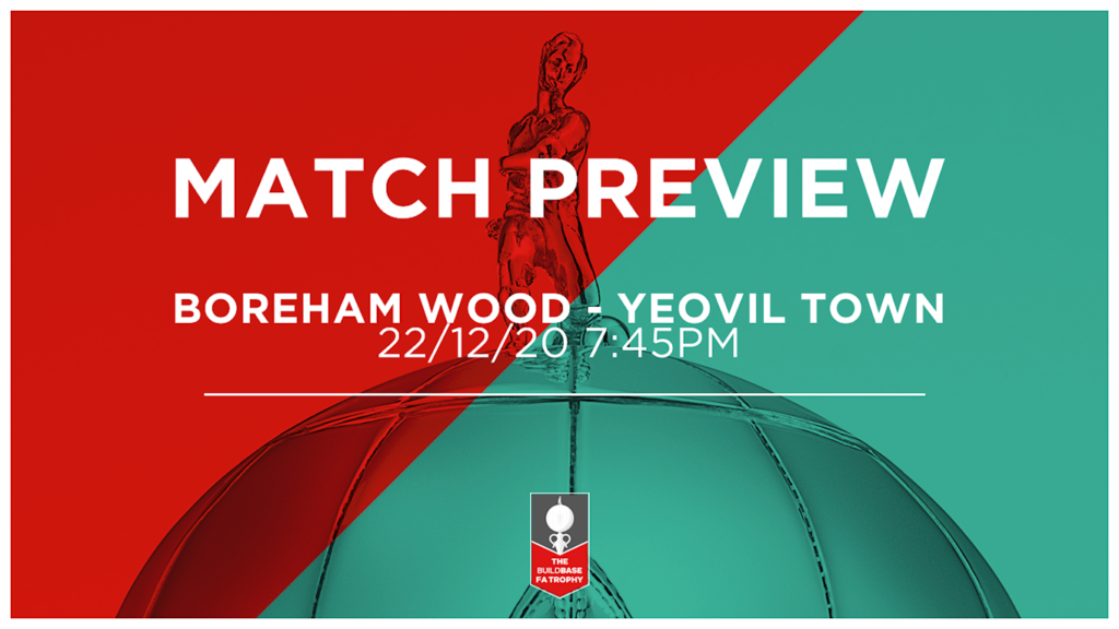 MATCH PREVIEW | Boreham Wood - Yeovil Town
