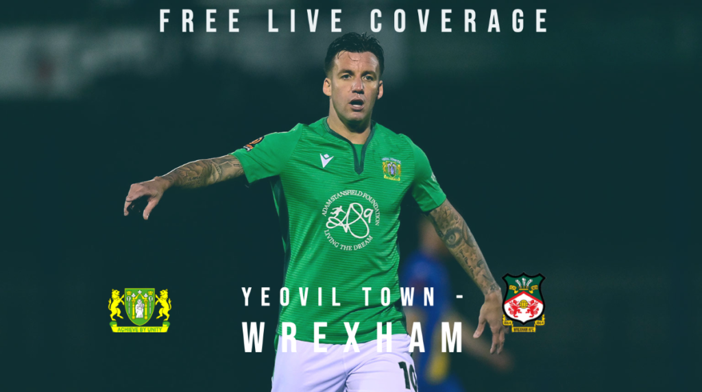 WATCH LIVE & FREE | Yeovil Town vs. Wrexham