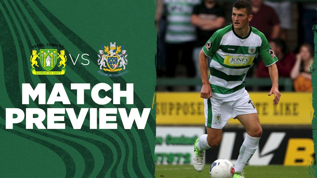 PREVIEW | Yeovil Town v Stockport