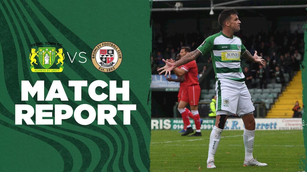 MATCH REPORT | Yeovil Town 3 – 1 Bromley