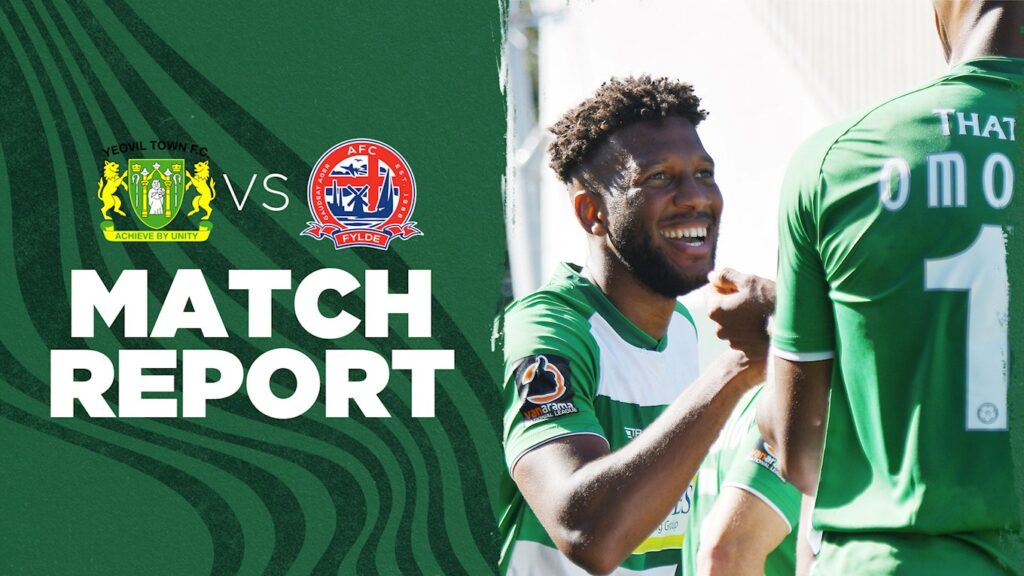 REPORT | Yeovil Town 3-2 AFC Fylde