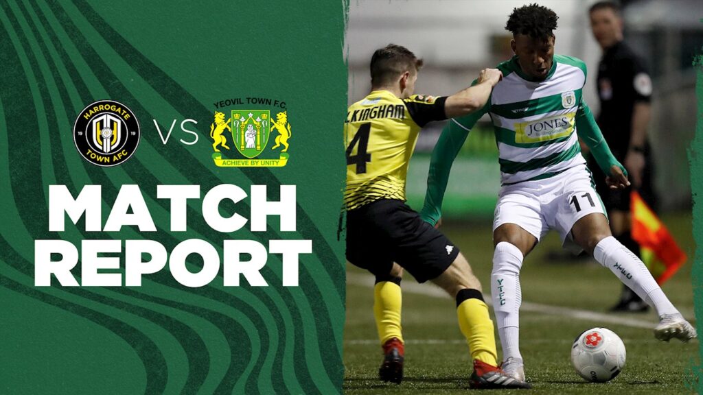 REPORT | Harrogate Town 3-0 Yeovil Town