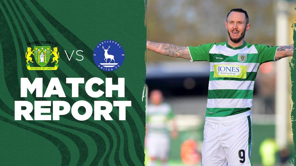 MATCH REPORT | Yeovil Town 2-2 Hartlepool United