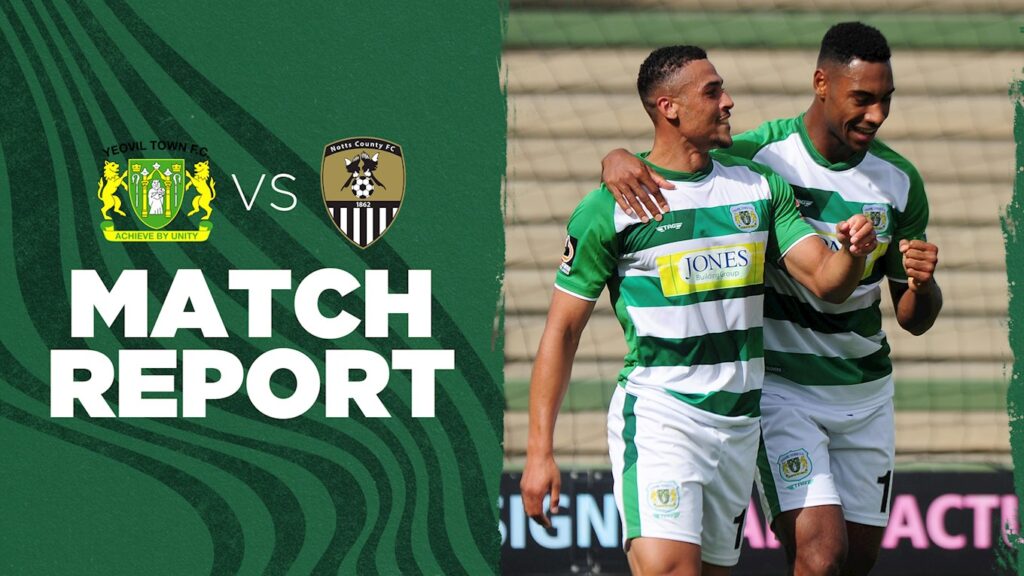 REPORT | Yeovil Town 3-1 Notts County