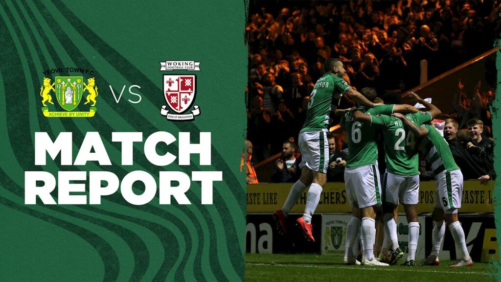 REPORT | Yeovil Town 3 - 1 Woking