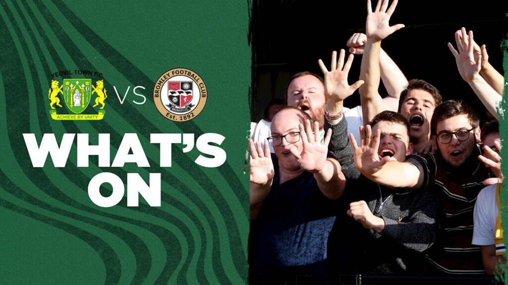 WHAT’S ON | Yeovil Town v Bromley