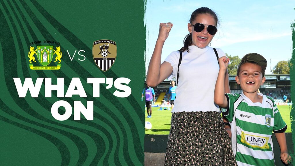 WHAT’S ON | Yeovil Town v Notts County