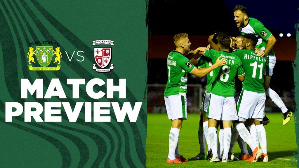 PREVIEW | Yeovil Town - Woking