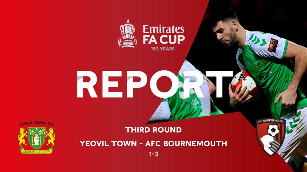 MATCH REPORT | Yeovil Town 1 – 3 AFC Bournemouth
