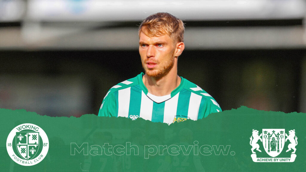 PREVIEW | Woking FC - Yeovil Town