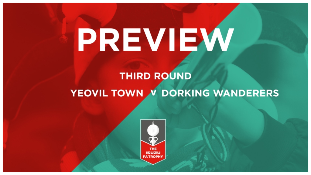 PREVIEW | Yeovil Town - Dorking Wanderers