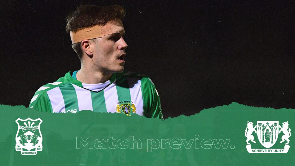PREVIEW | Wrexham AFC - Yeovil Town