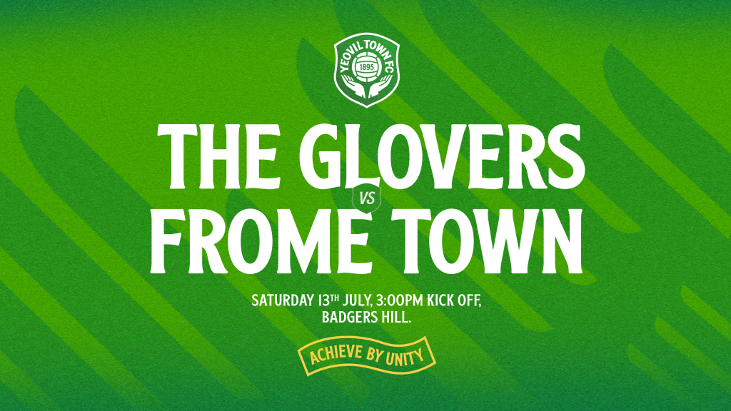 FIXTURES NEWS | The Glovers head to Frome Town